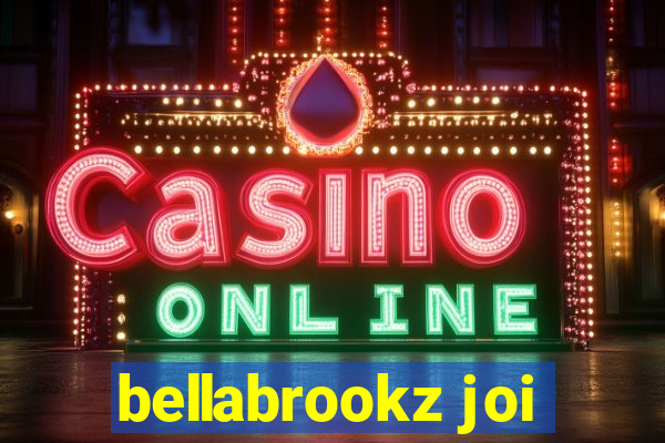 bellabrookz joi